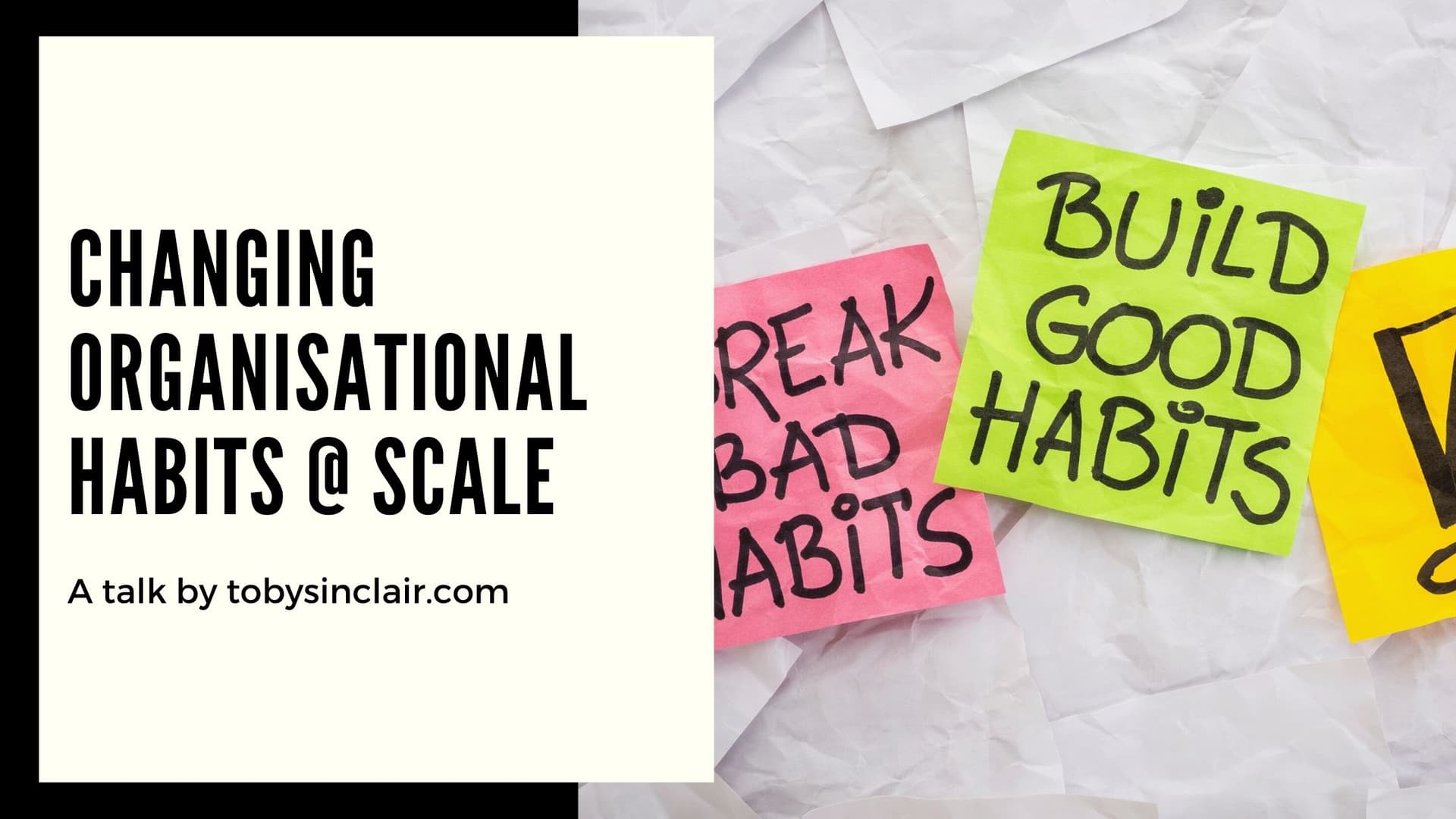 Changing Organisational Habits at Scale | Talk & Workshop