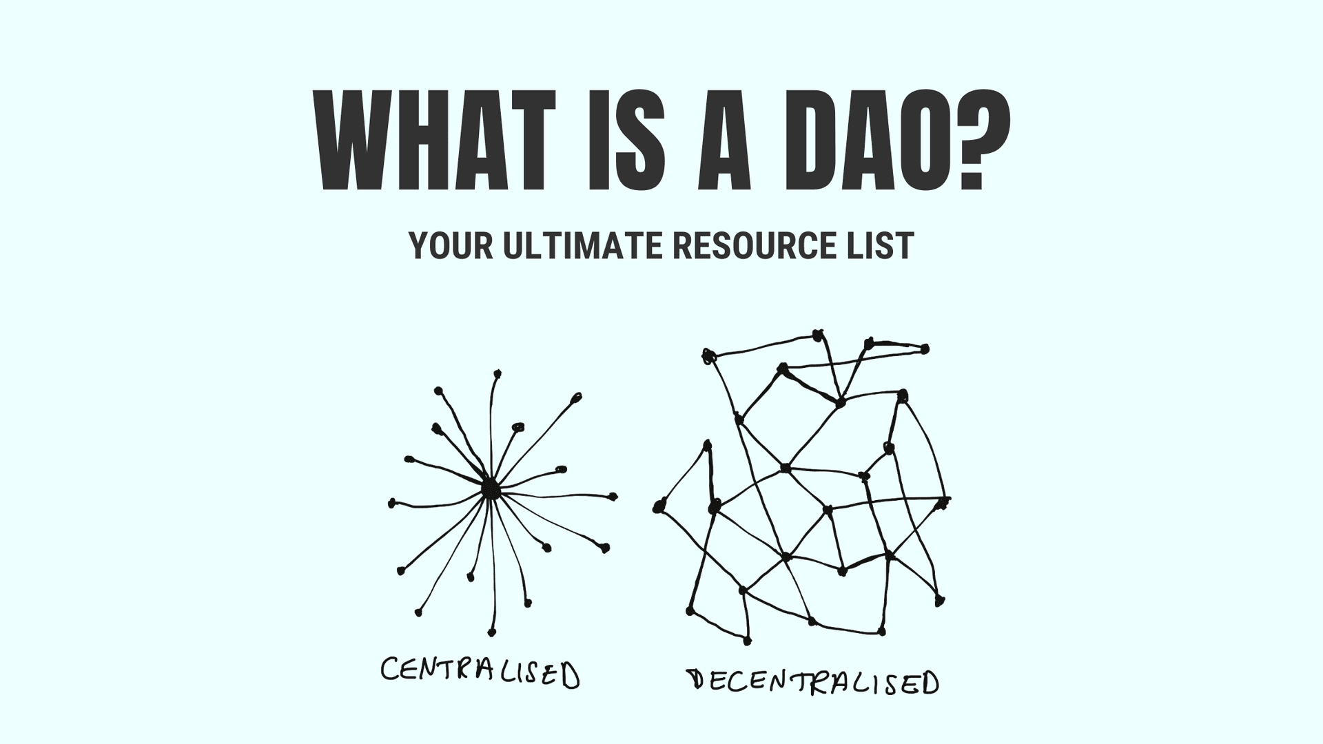 What is a DAO? Your Ultimate Resource List