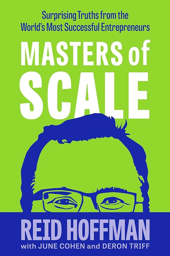Masters of Scale by Reid Hoffman Summary