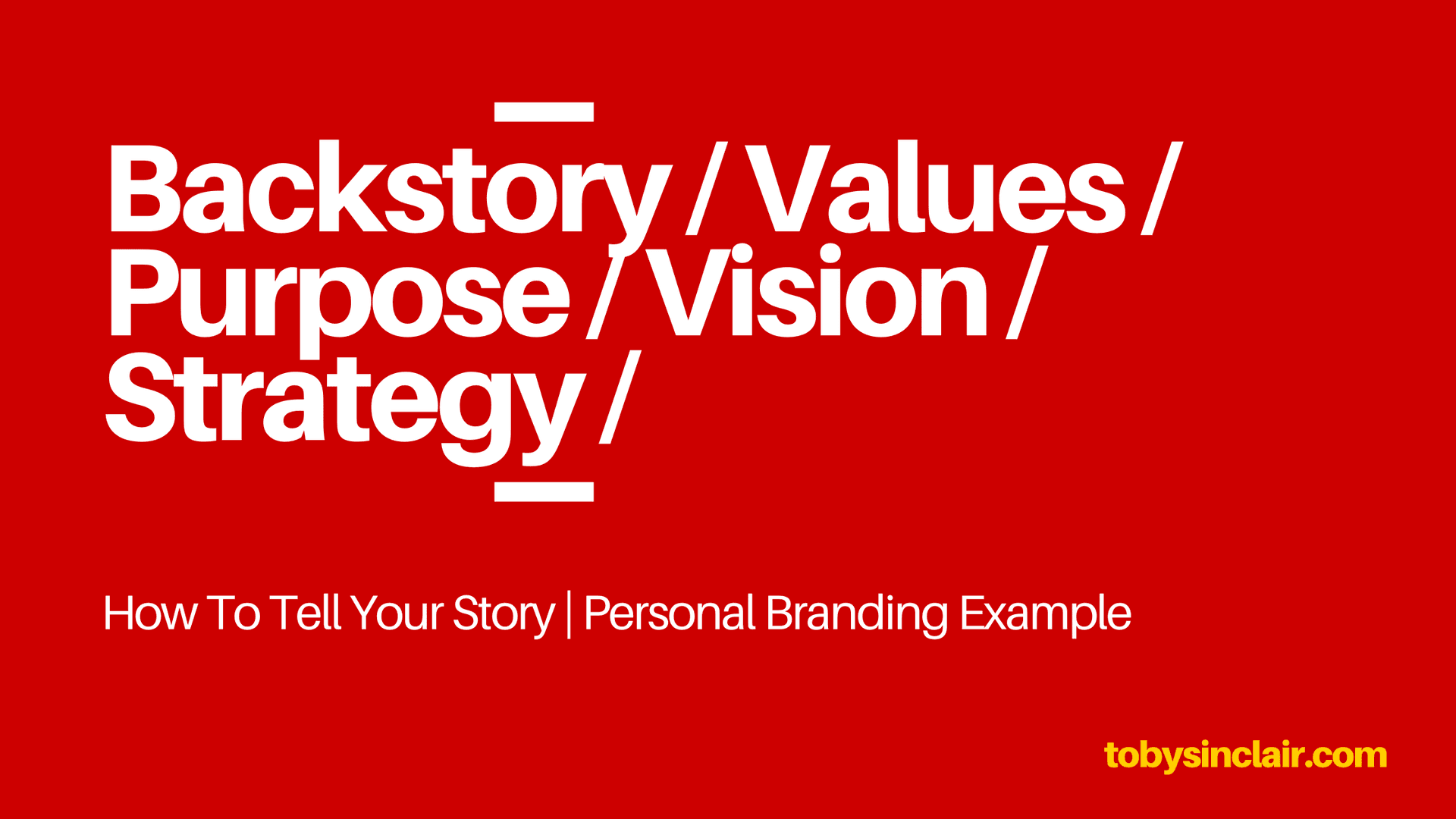 How To Tell Your Story | Personal Branding Example