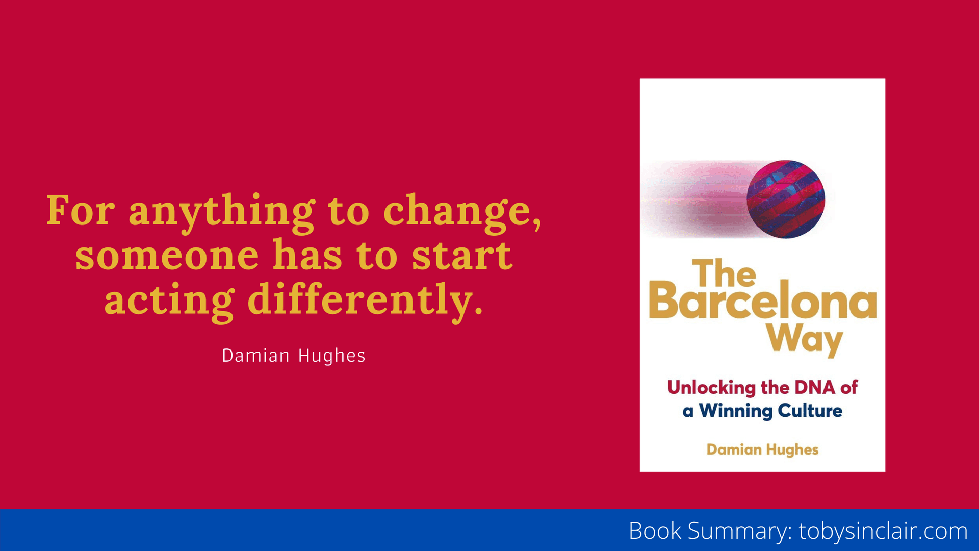 Book Summary: Barcelona Way by Damian Hughes | Transform Your Culture