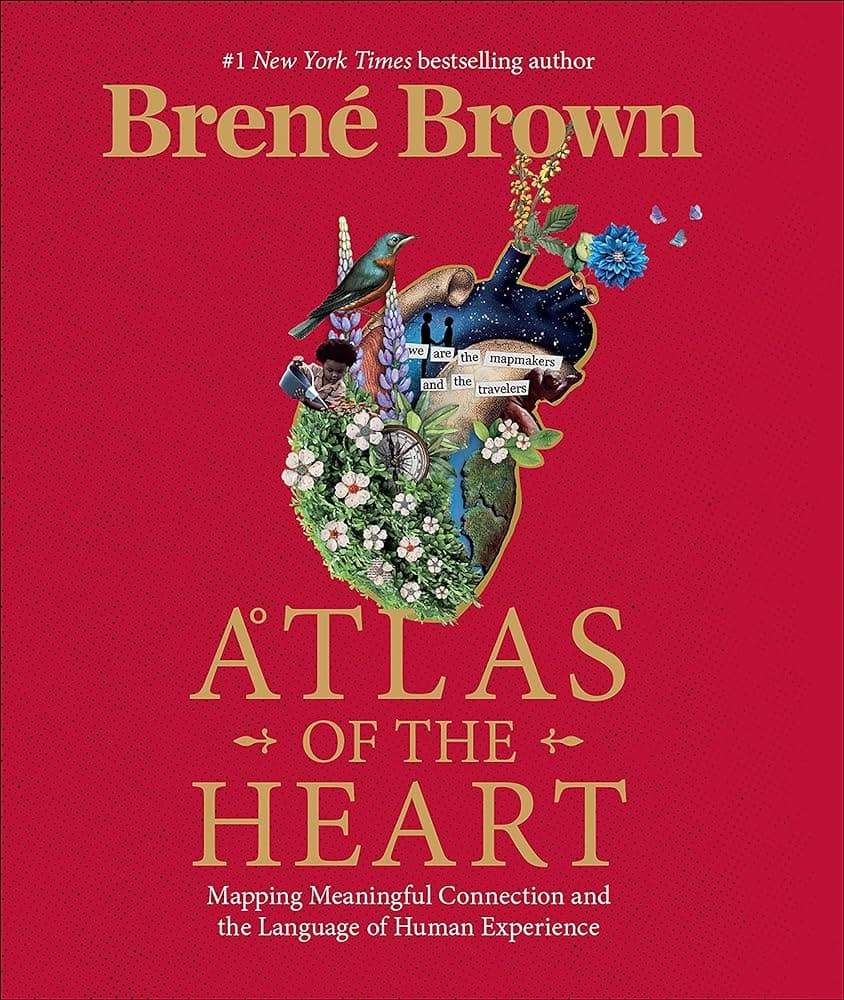 Atlas of the Heart Summary - Brene Brown