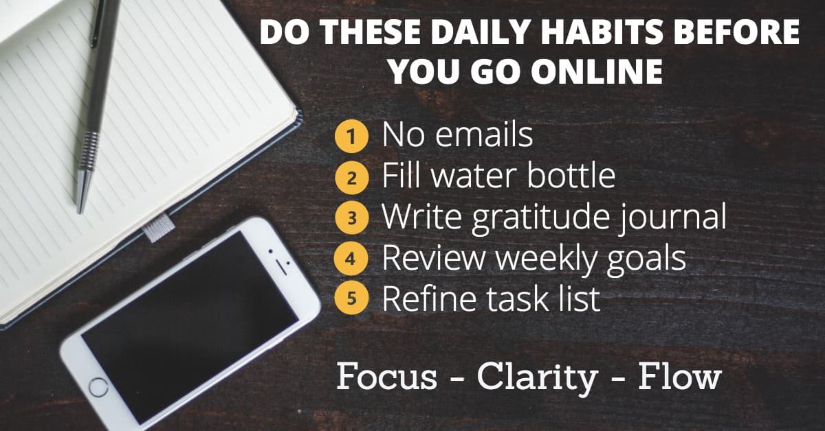 5 Daily Habits to Boost Productivity BEFORE you Go Online