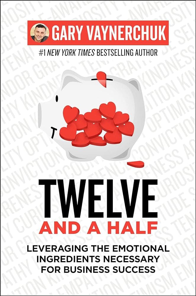 Twelve and a half by Gary Vee | Book Summary