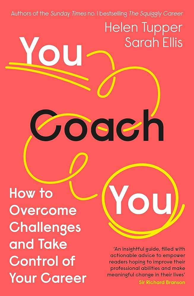 Book Summary: You Coach You Book by Helen Tupper, Sarah Ellis