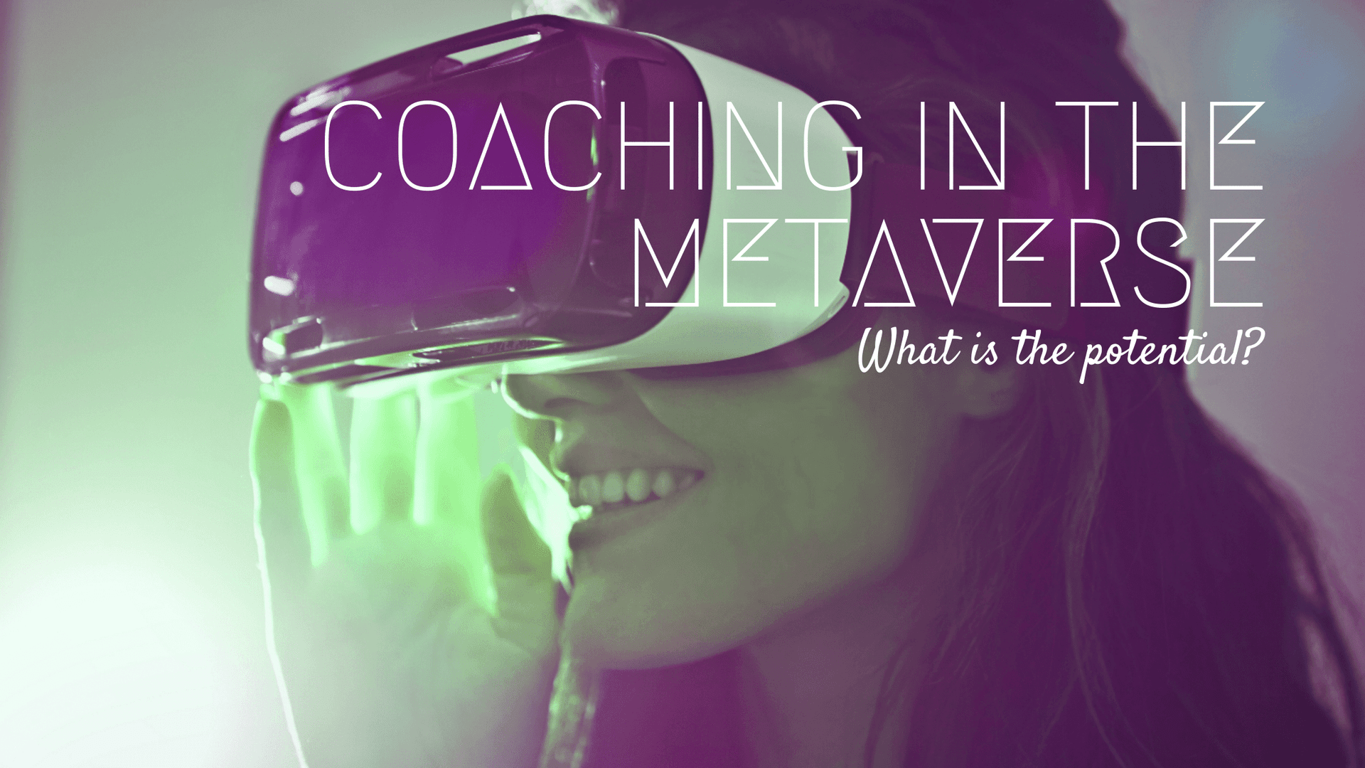 Metaverse Coaching - Explore Your Potential