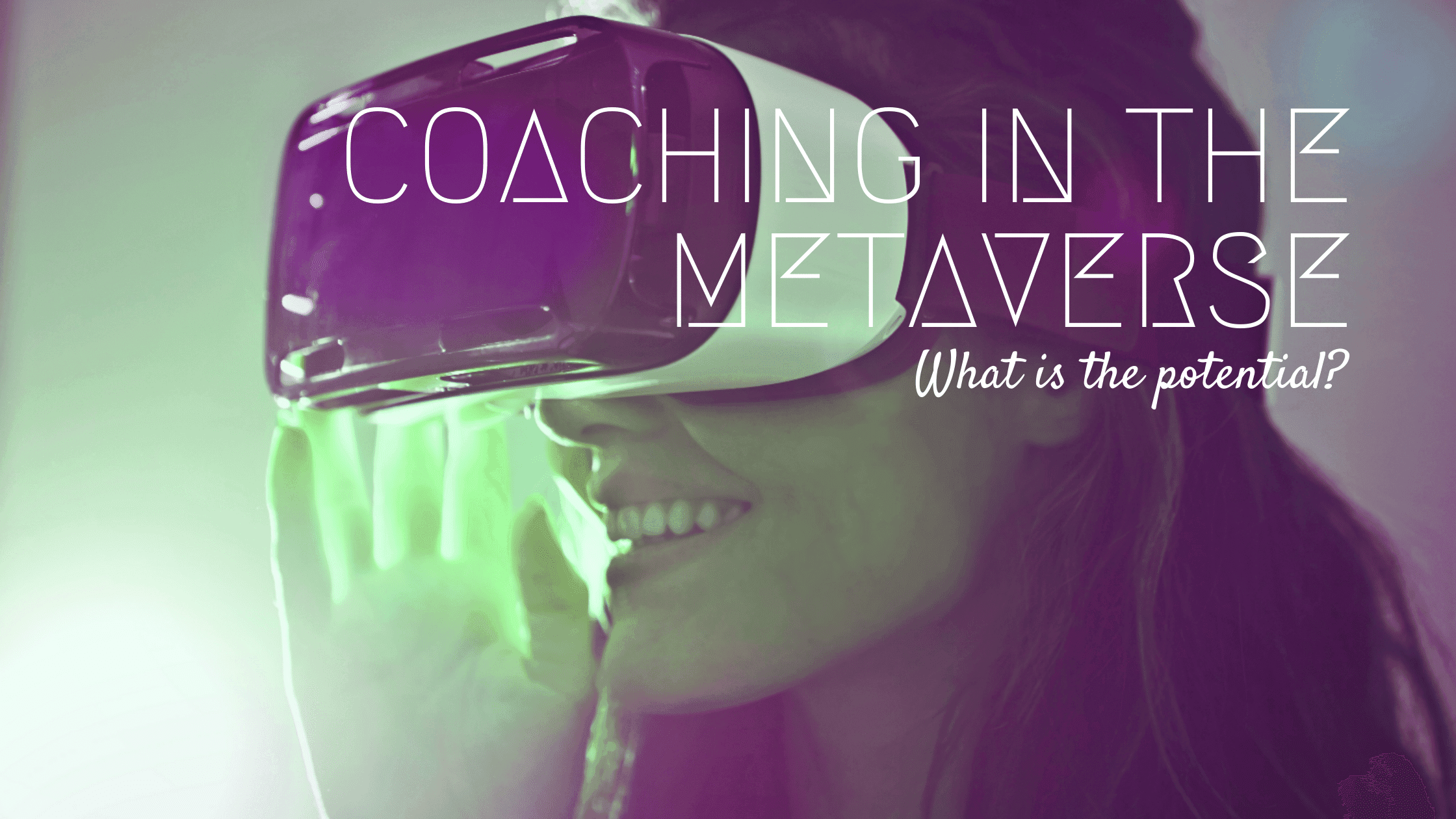 Metaverse Coaching - Explore Your Potential