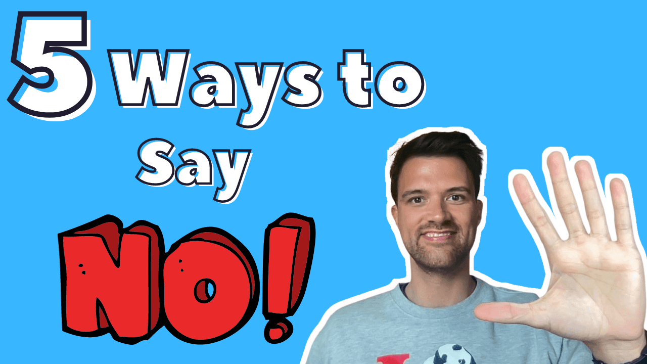 5 Ways to Say No