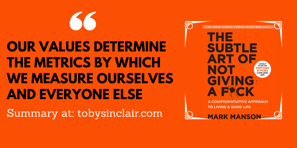 Book Summary: The Subtle Art of Not Giving a F by Mark Manson | The 3 Big Ideas and Quotes
