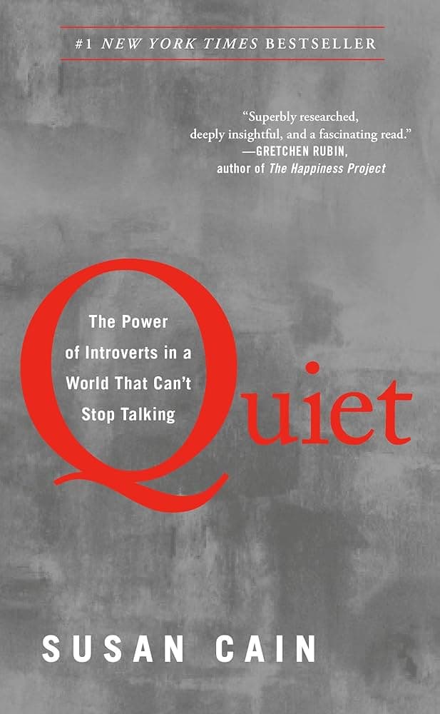 Book Summary - Quiet: The Power of Introverts by Susan Cain