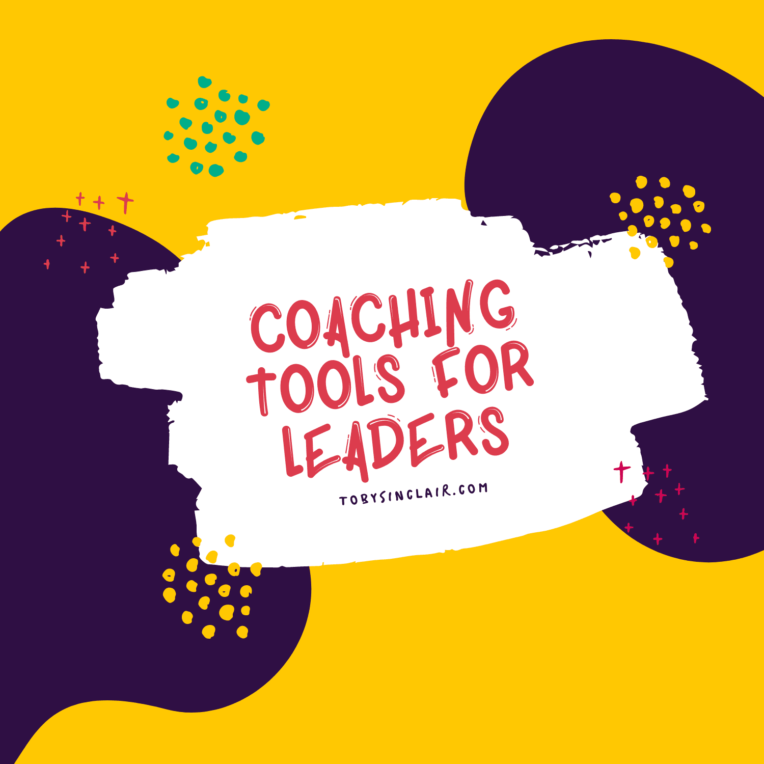 Coaching Tools for Managers and Leaders