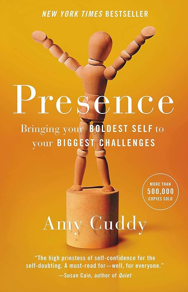 Book Summary: Presence by Amy Cuddy