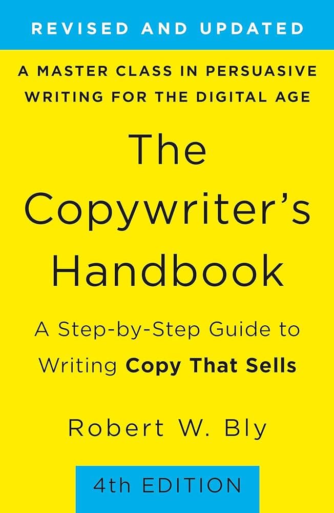 Book Summary: The Copywriters Handbook by Robert W Bly