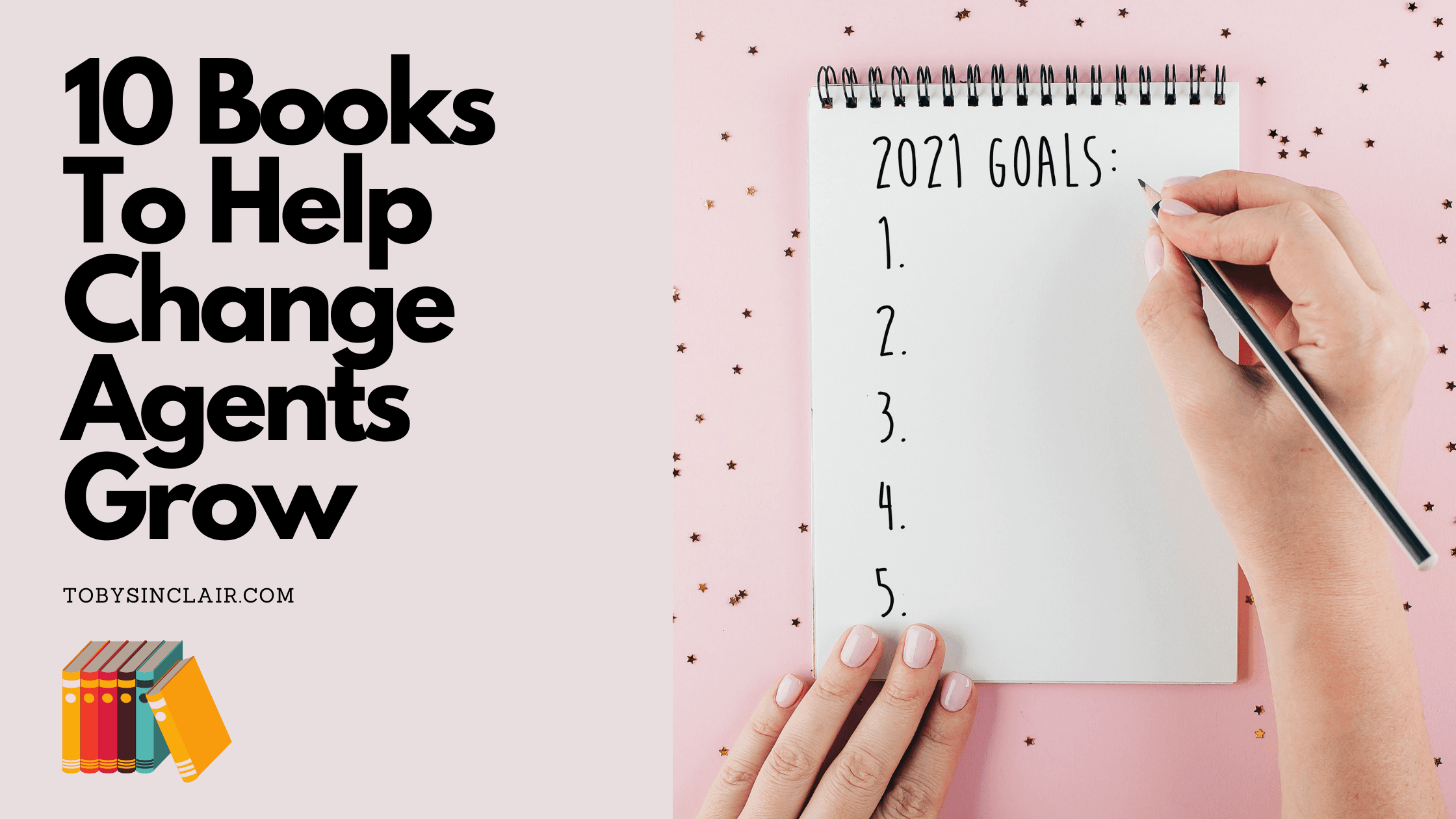 10 Books To Help Change Agents Grow
