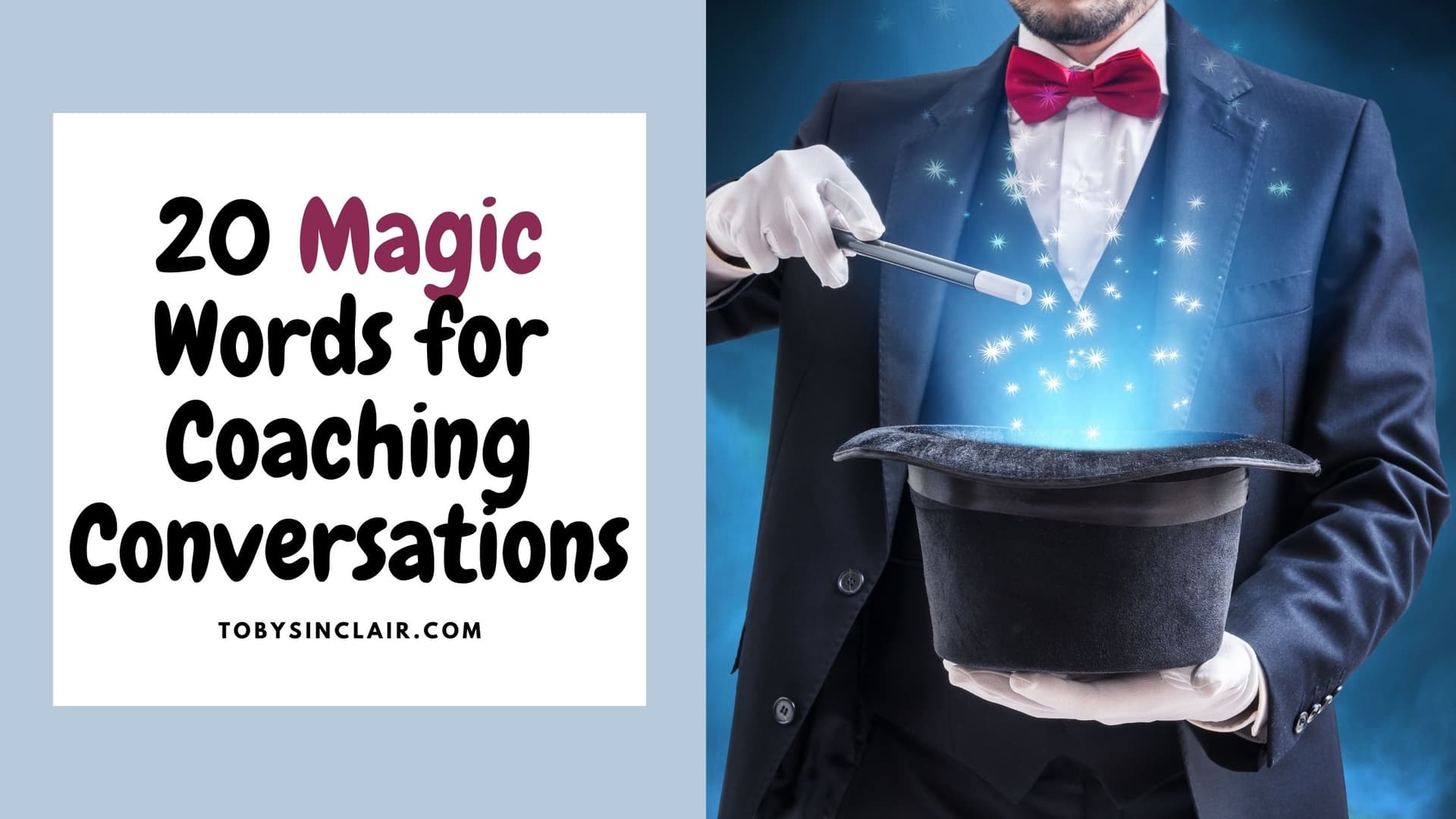 20 Magic Words for Coaching Conversations
