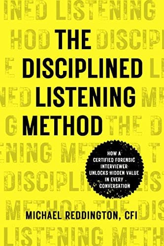 Summary: The Disciplined Listening Method by Michael Reddington